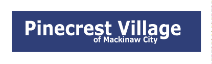 Pinecrest Village, Mackinaw City